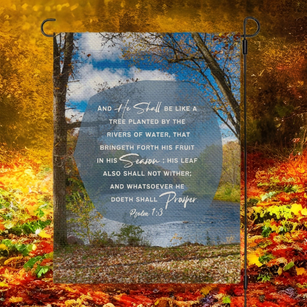 WHATSOVER HE DOETH SHALL PROSPER Psalm 1:3 Garden Flag