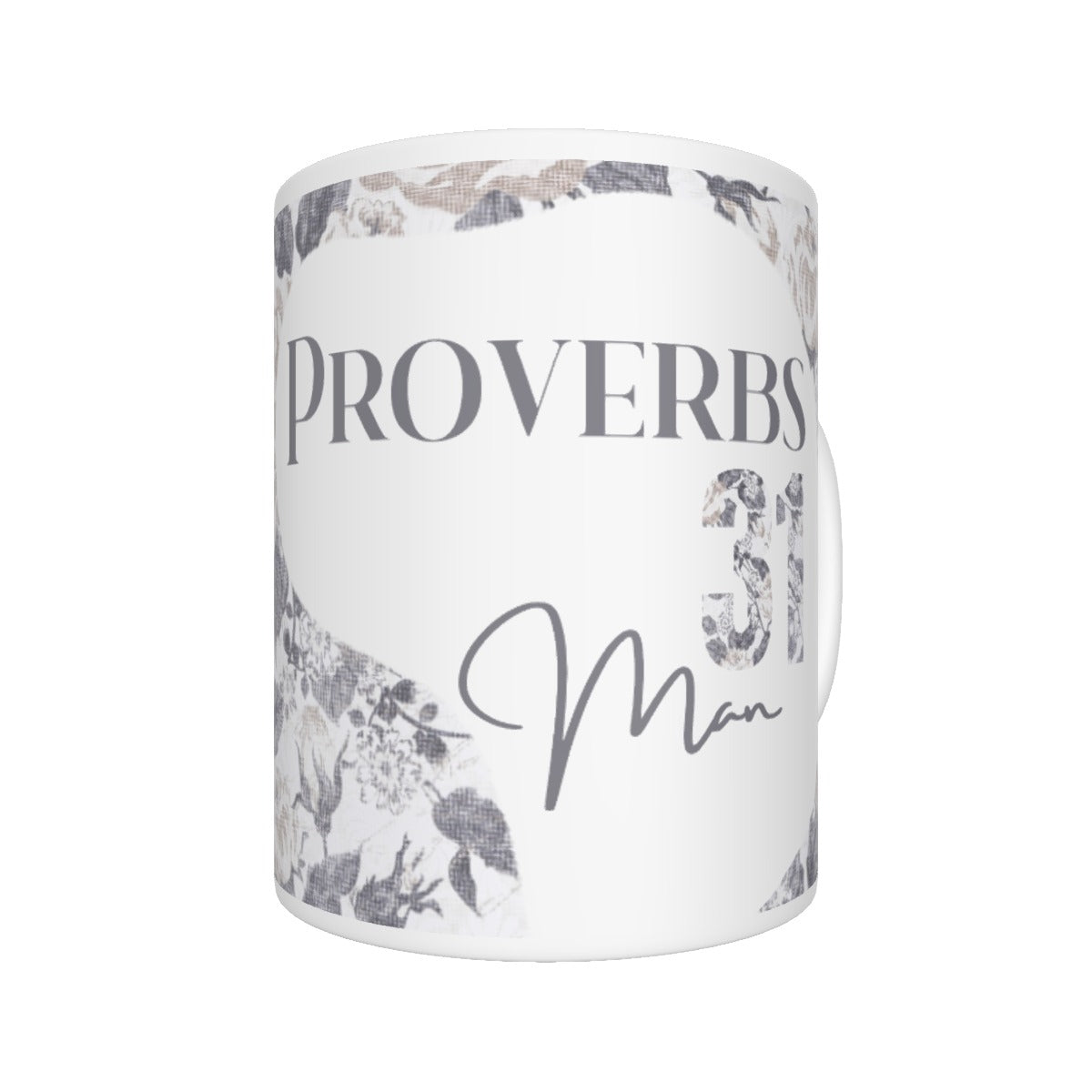 PROVERBS 31 Man Gray Floral Print Mug