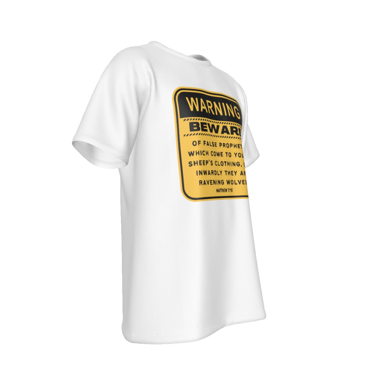 BEWARE OF FALSE PROPHETS Matthew 7:15 Scripture White T Shirt