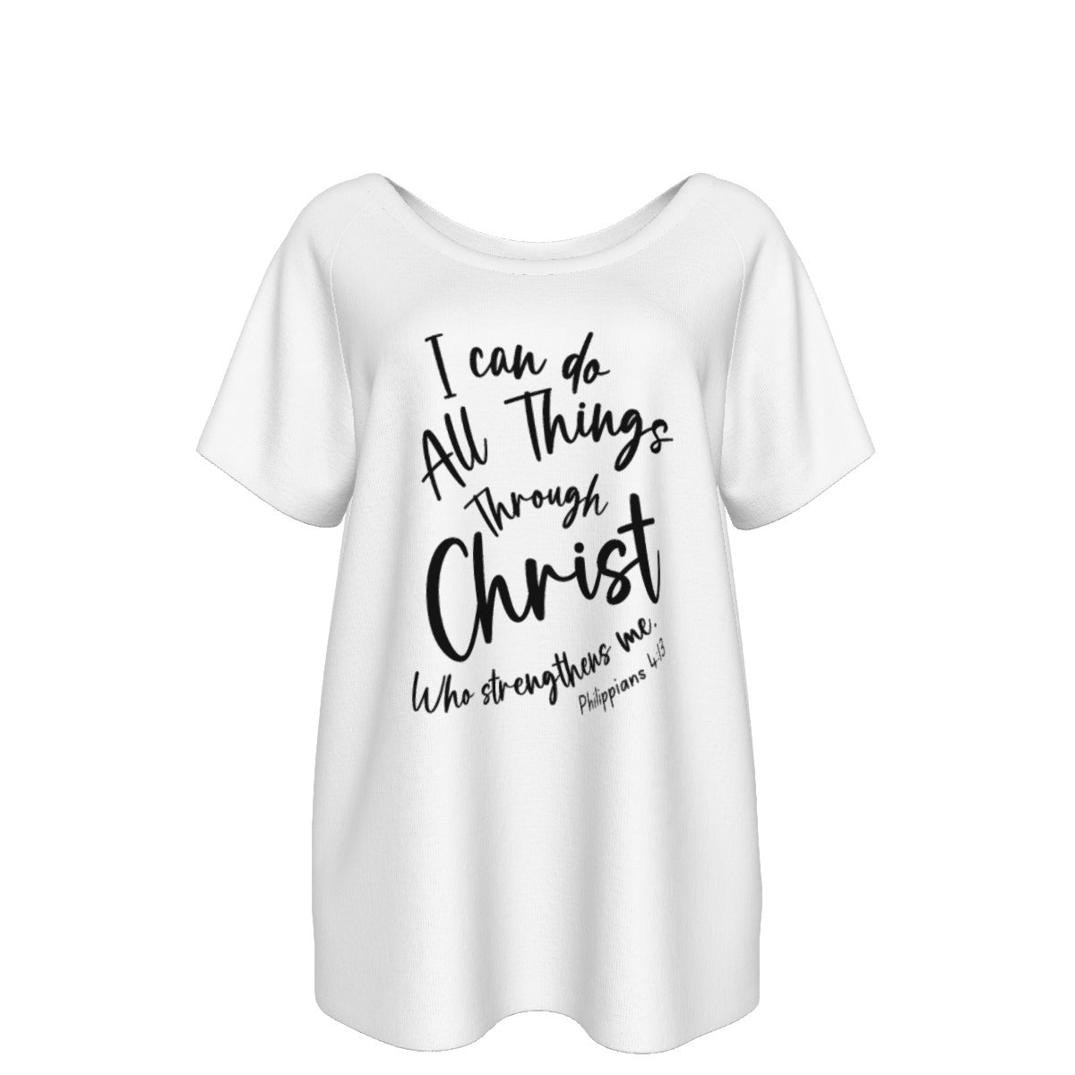 I CAN DO ALL THINGS THROUGH CHRIST WHO STRENGTHENS ME Philippians 4:13 Round Neck Shirt