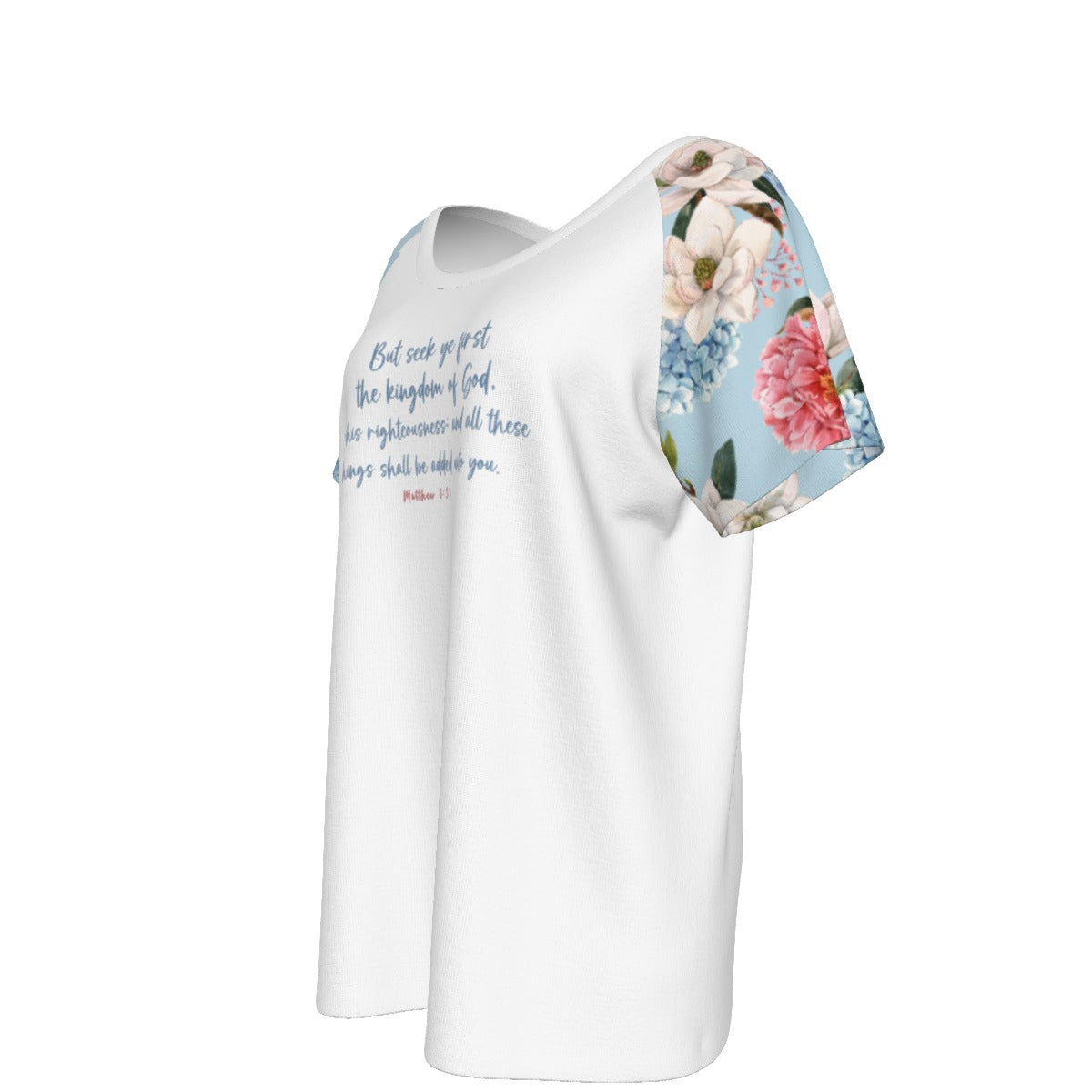 BUT SEEK YE FIRST, THE KINGDOM OF GOD Matthew 6:33 Round Neck Blue Floral T Shirt