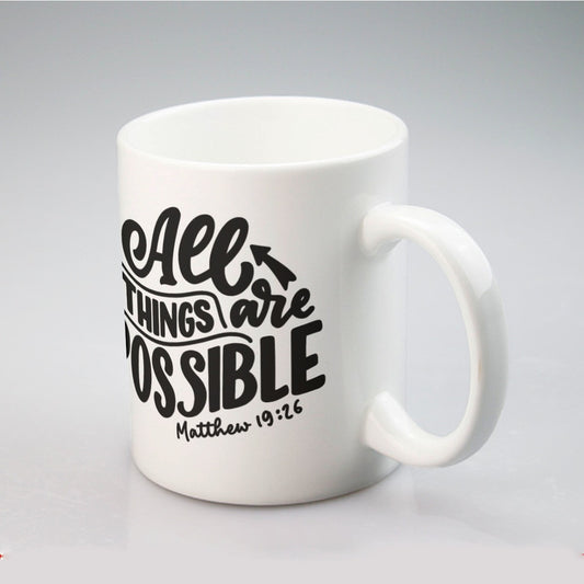 ALL THINGS ARE POSSIBLE Matthew 19:26 Mug