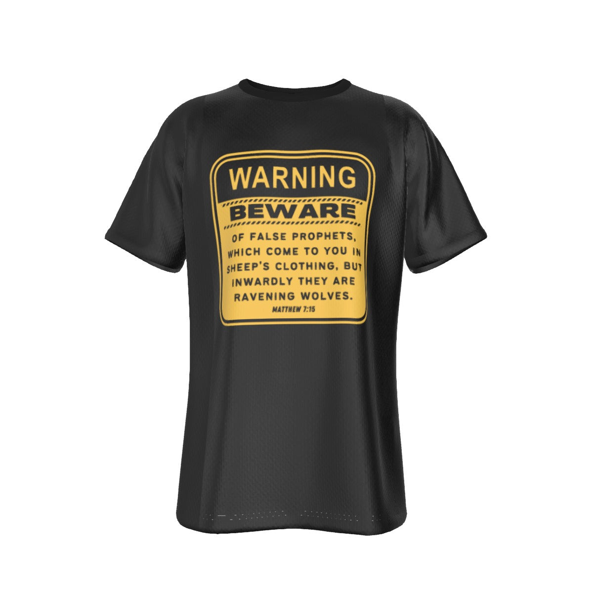 BEWARE OF FALSE PROPHETS Matthew 7:15 Scripture T Shirt