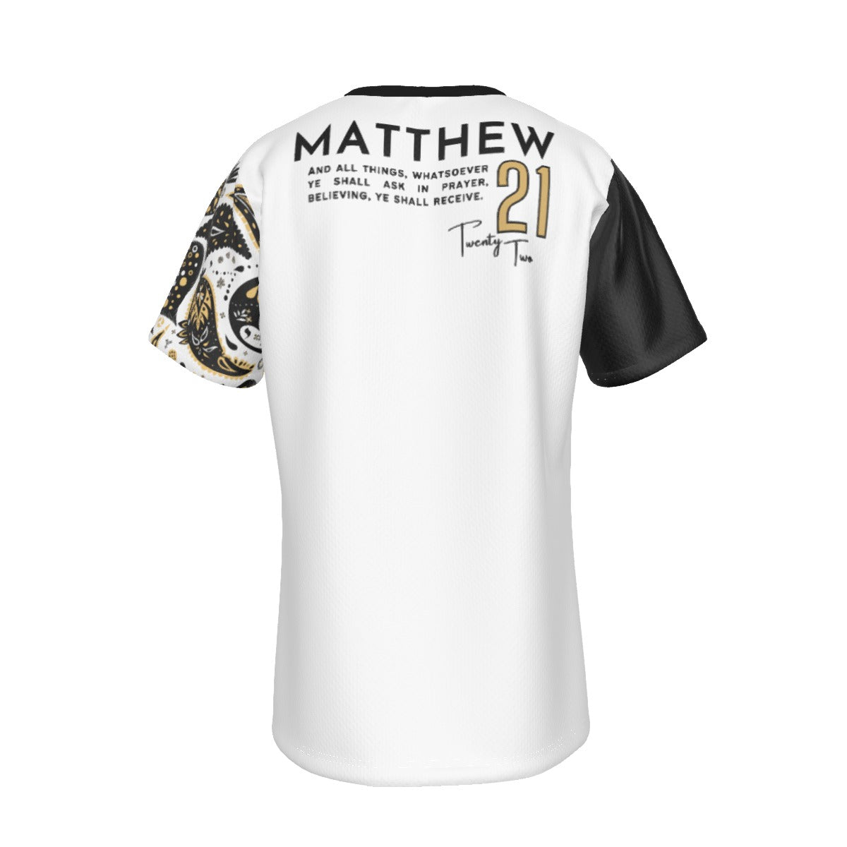 PRAY Matthew 21:22 Scripture Paisley Sleeve Black T Shirt