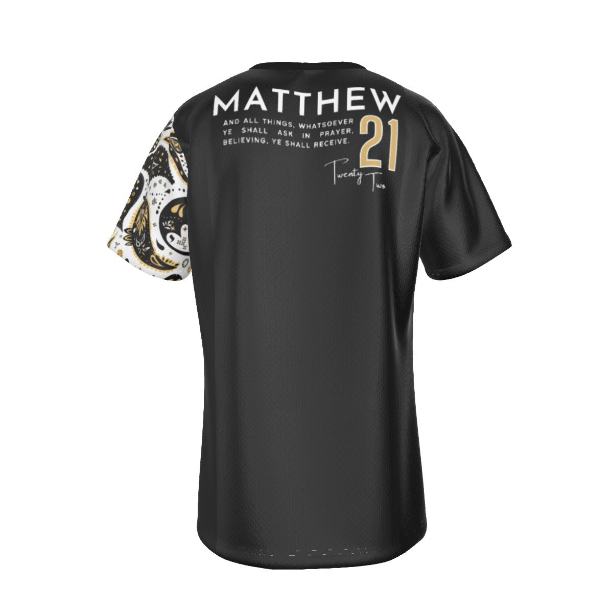 PRAY Matthew 21:22 Scripture Paisley Sleeve Black T Shirt