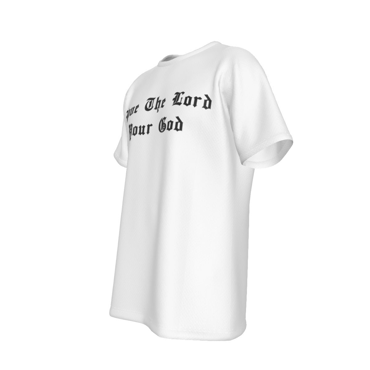 LOVE THE LORD YOUR GOD White T Shirt