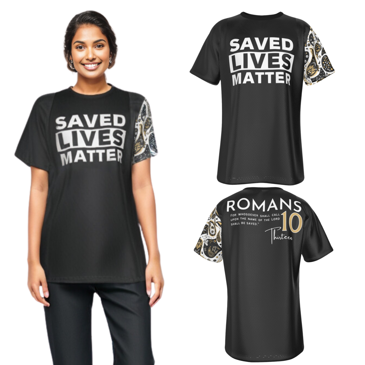 SAVED LIVES MATTER Romans 10:13 Scripture Paisley Sleeve Black T Shirt