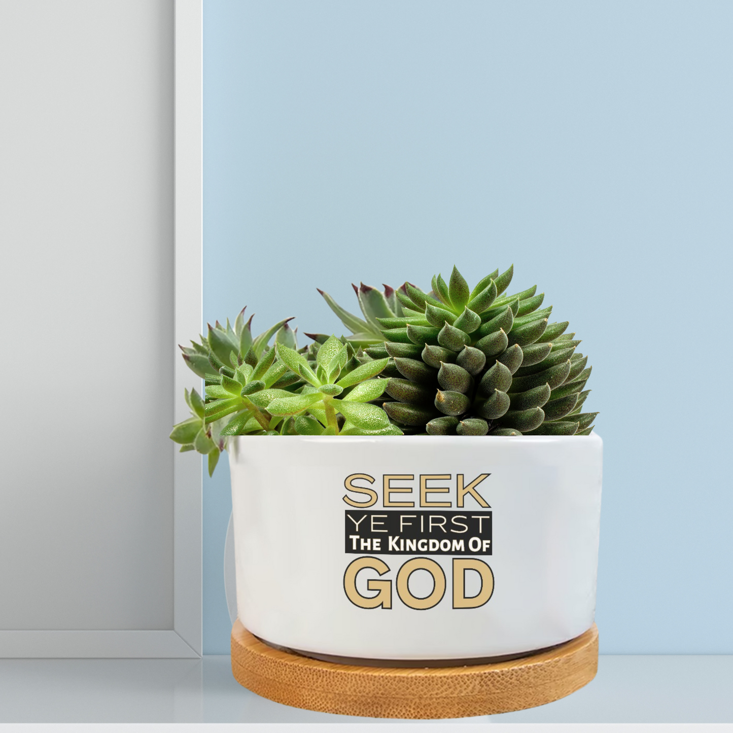 SEEK YE FIRST THE KINGDOM OF GOD Flower Pot