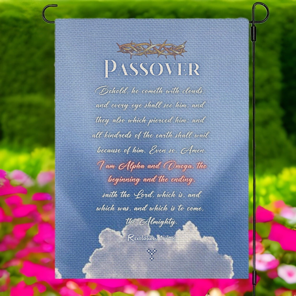 PASSOVER Revelation 1:7-8 Scripture Garden Flag