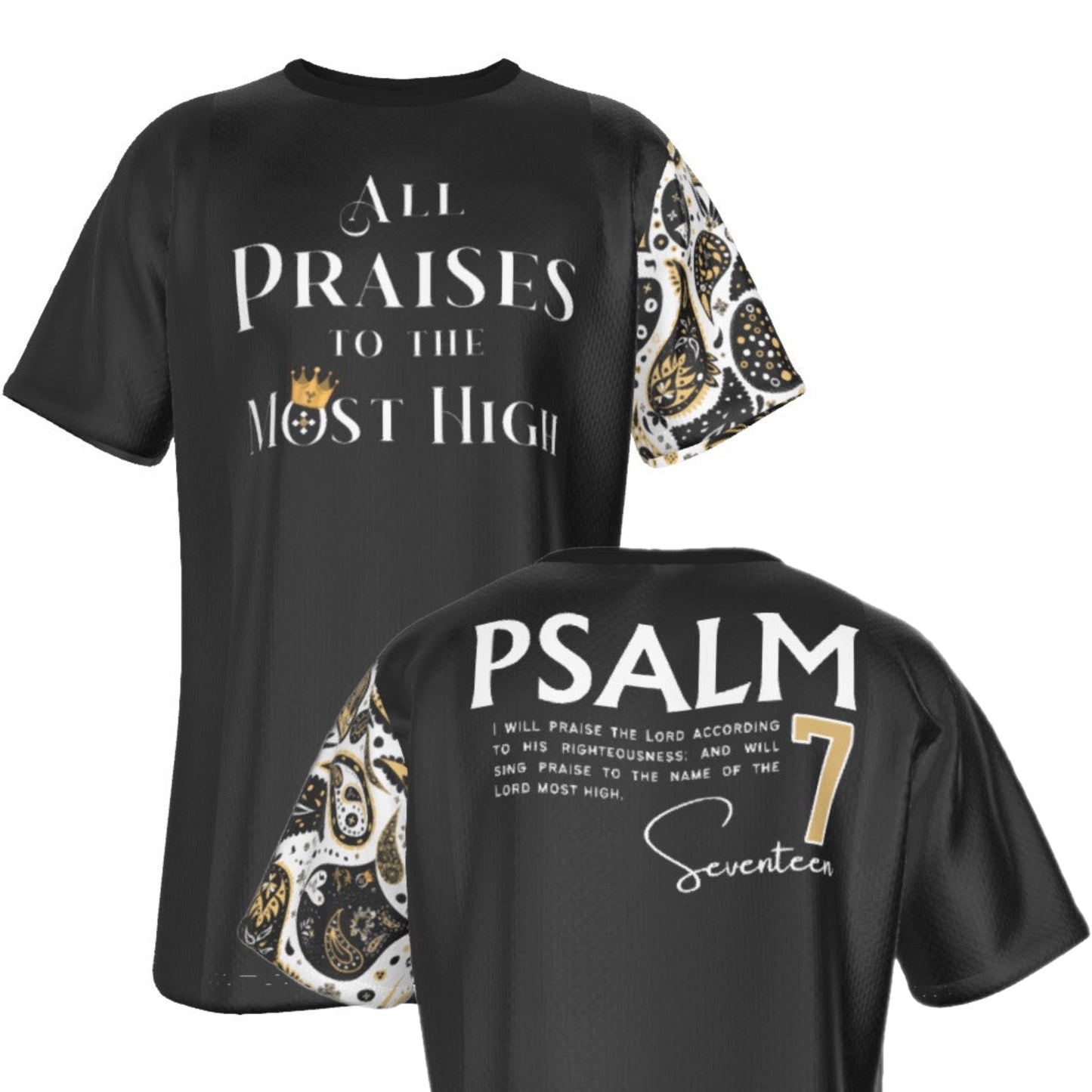 ALL PRAISES TO THE MOST HIGH Psalm 7:17 Scripture Paisley Sleeve Black T Shirt