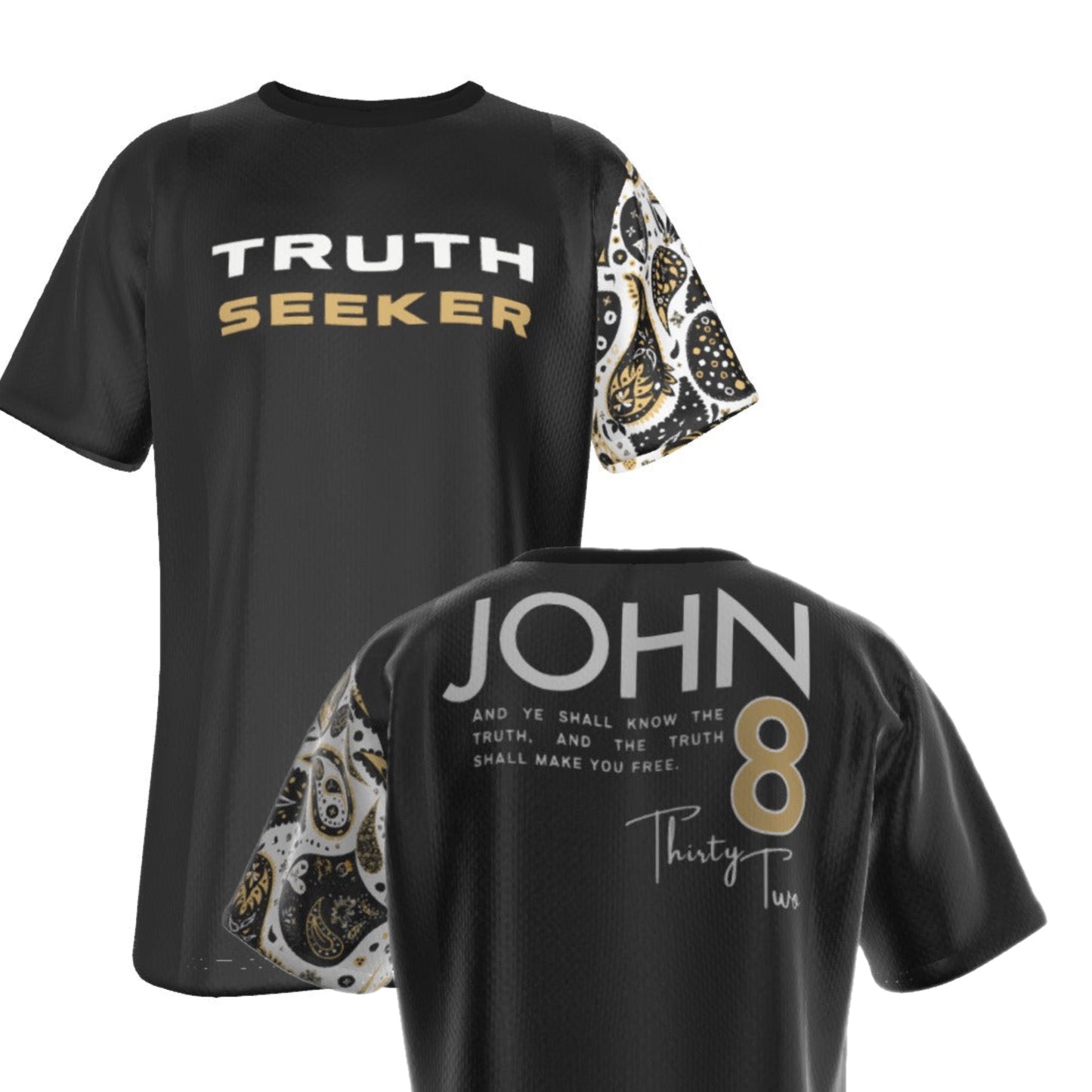 TRUTH SEEKER The Truth Shall Set You Free John 8:32 ScripturePaisley Sleeve Black T Shirt