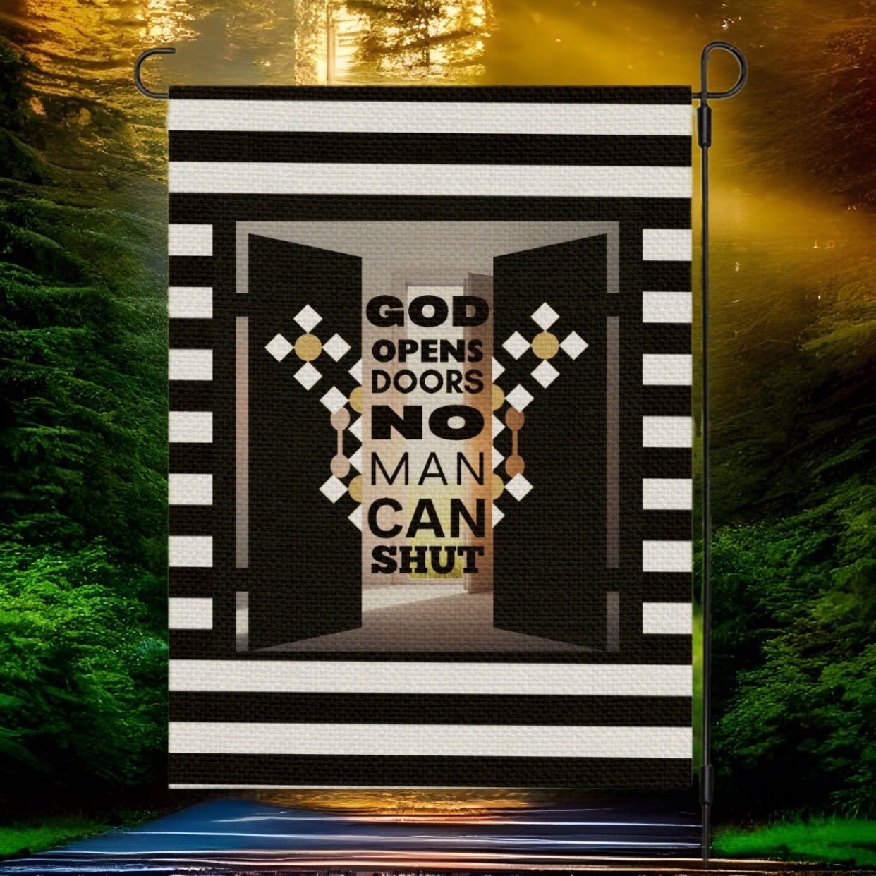 GOD OPENS DOORS NO MAN CAN SHUT Garden Flag (Flag Only)