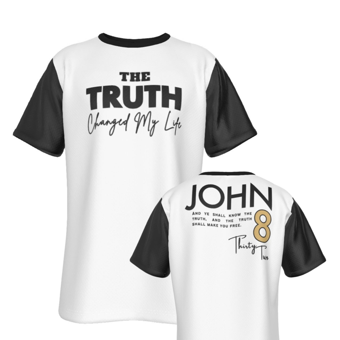 THE TRUTH CHANGED MY LIFE John 8:32 Scripture Black Sleeve T Shirt