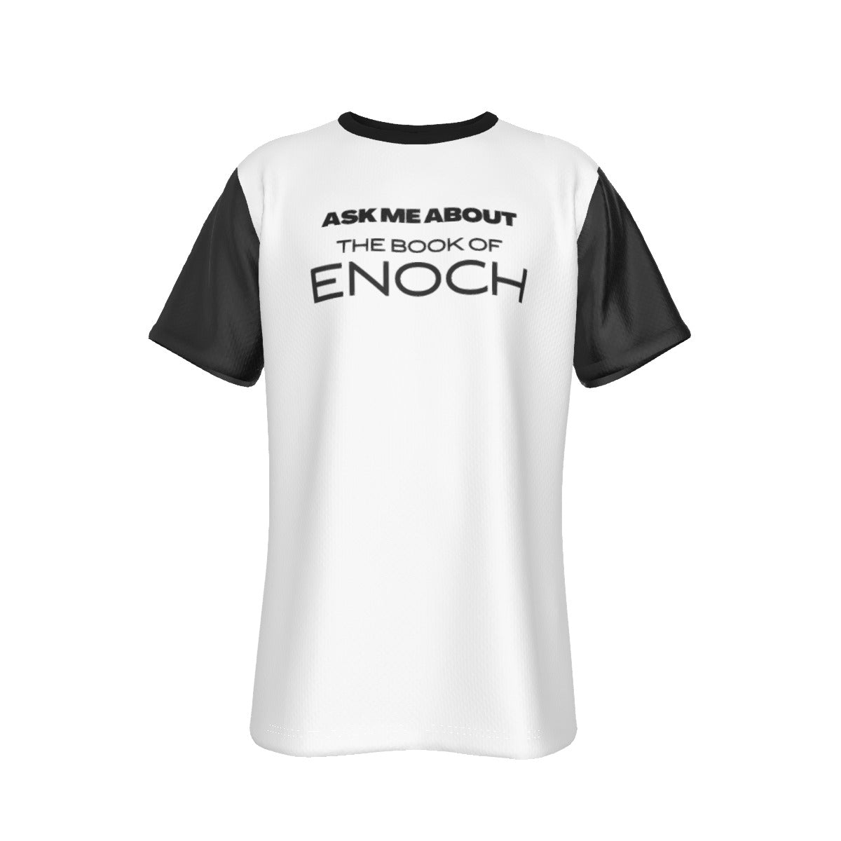 ASK ME ABOUT THE BOOK OF ENOCH, WHO WERE THE WATCHERS? Black Sleeve White T Shirt