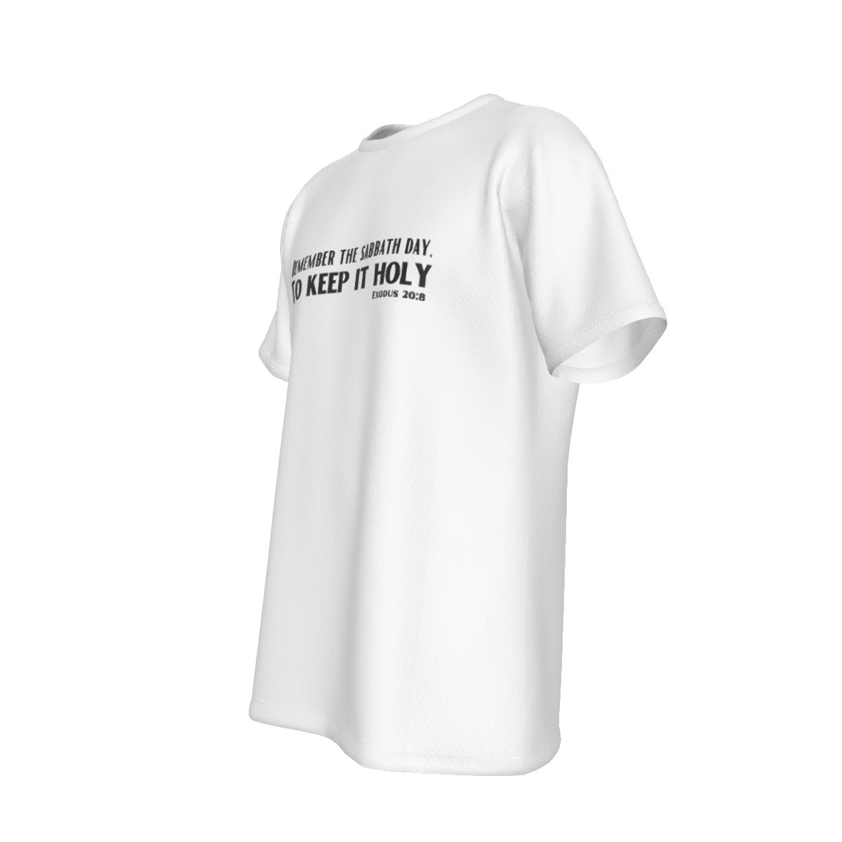 REMEMBER THE SABBATH, TO KEEP IT HOLY White T Shirt