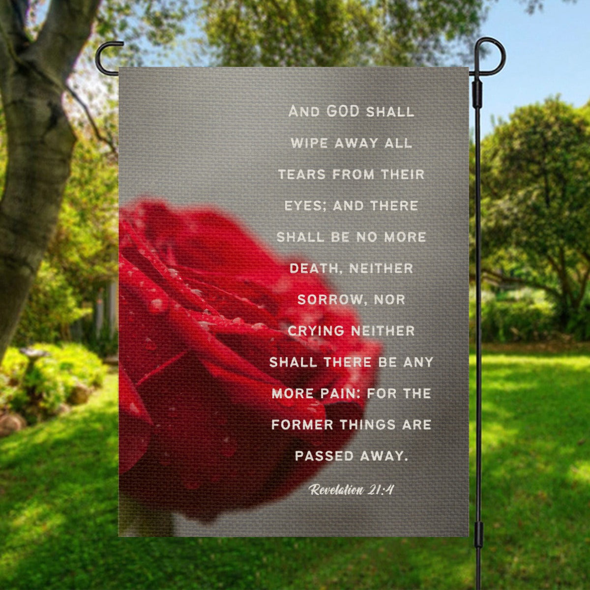 FORMER THINGS ARE PASSED AWAY Revelation 21:4 Garden Flag