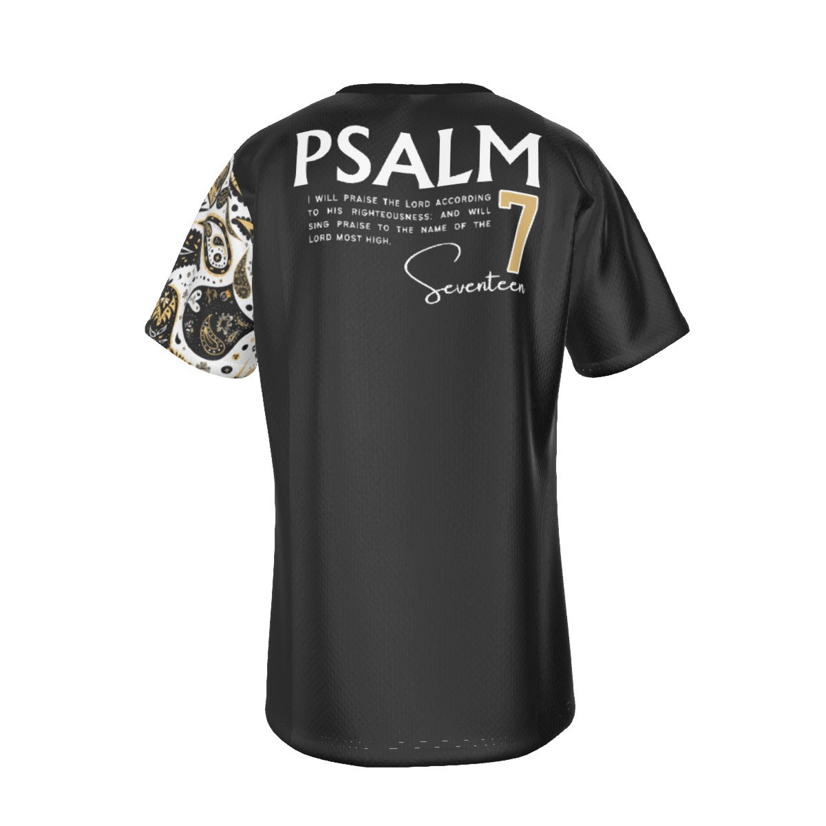 ALL PRAISES TO THE MOST HIGH Psalm 7:17 Scripture Paisley Sleeve Black T Shirt