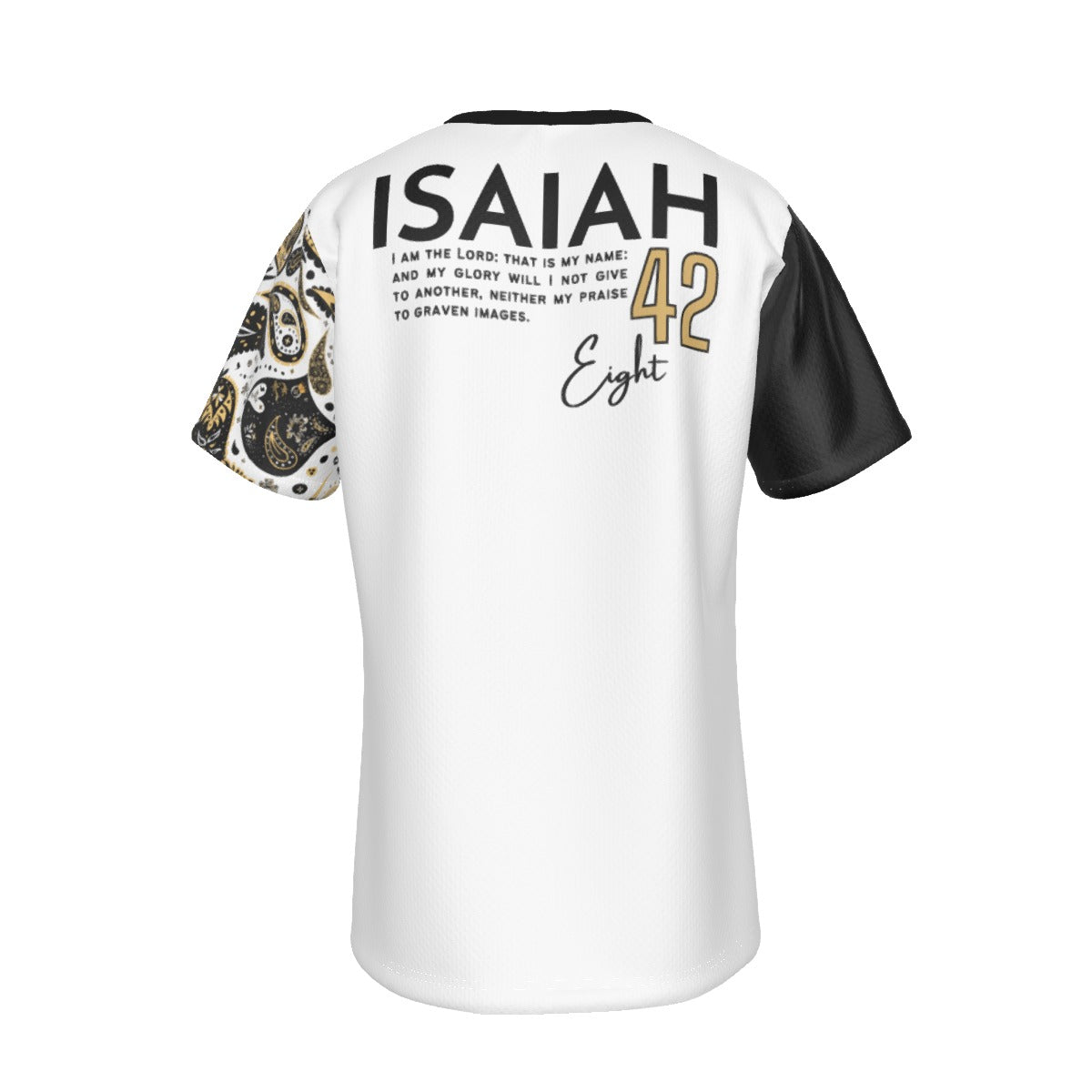 AHAYAH - IAM THE LORD Isaiah 42:8 Scripture Paisley Sleeve White Jersey T Shirt