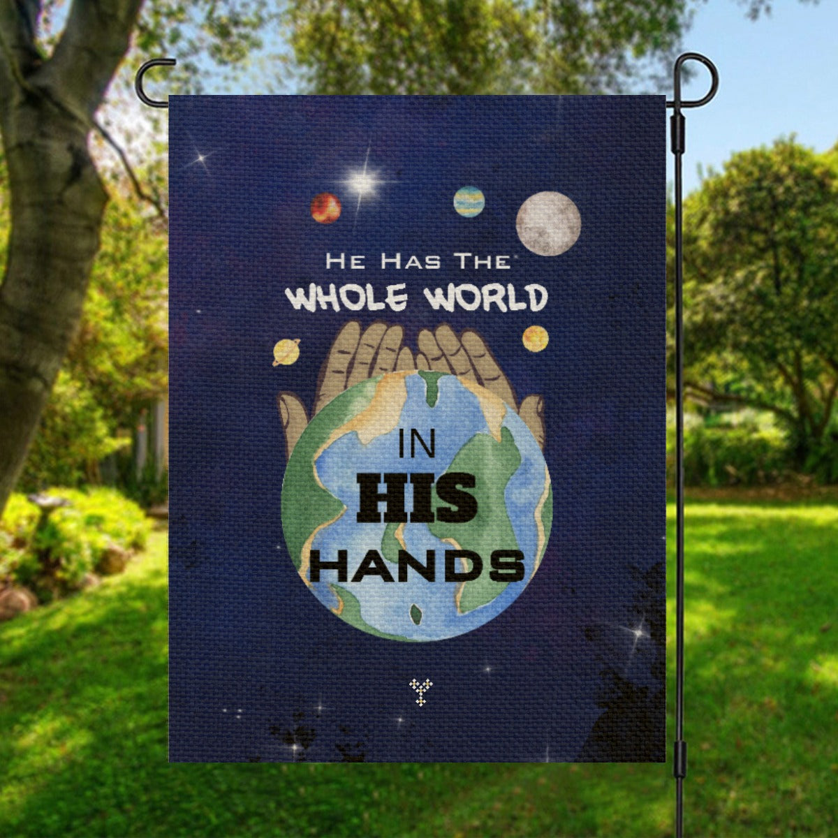 HE HAS THE WHOLE WORLD IN HIS HANDS Garden Flag (Flag Only)