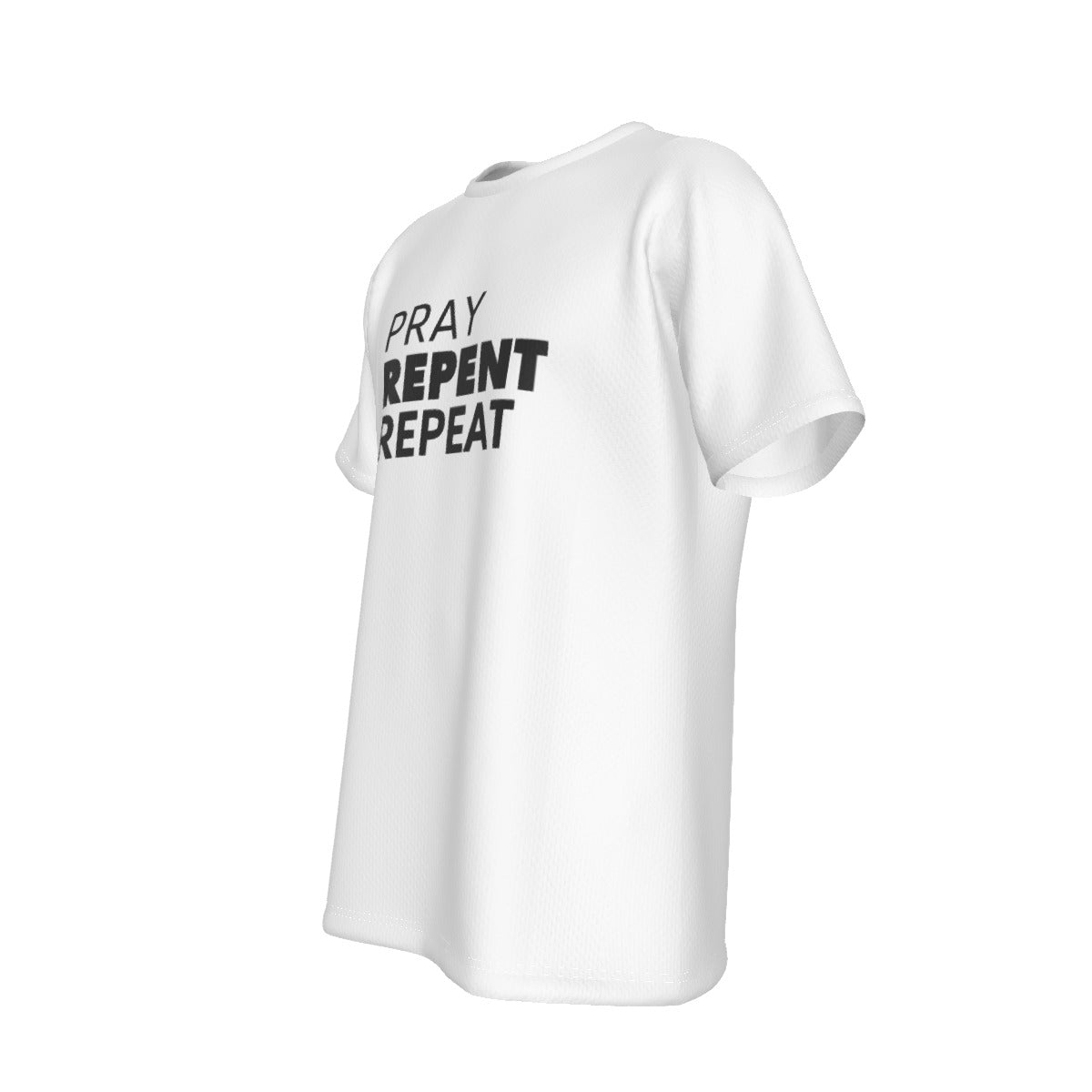 PRAY REPENT REPEAT White T Shirt