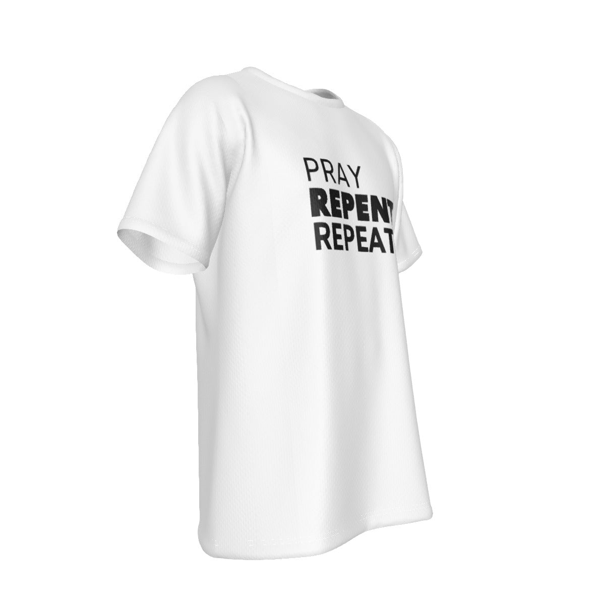 PRAY REPENT REPEAT White T Shirt