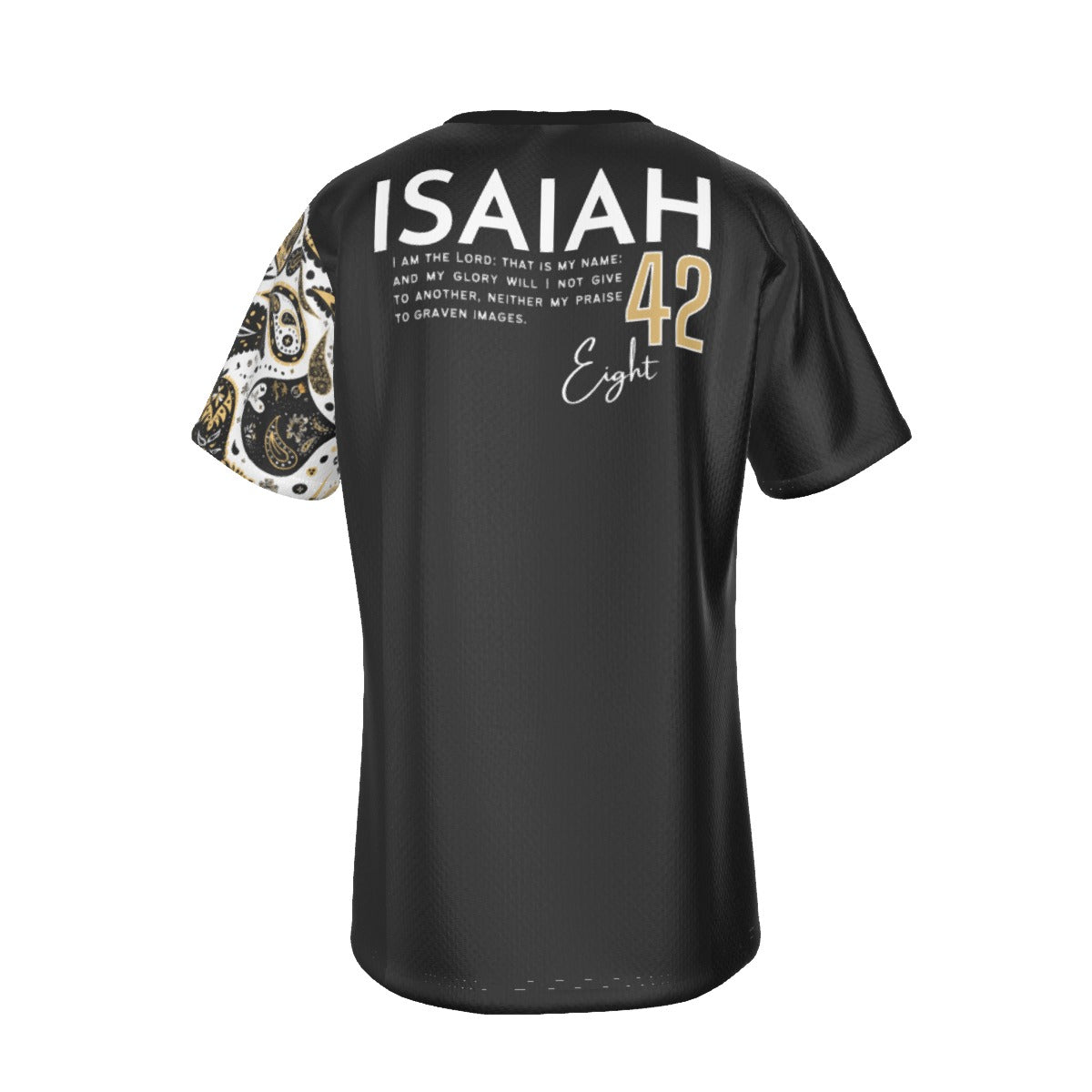 AHAYAH - I AM LORD, THAT IS MY NAME Isaiah 42:8 Scripture Paisley Sleeve White Jersey T Shirt