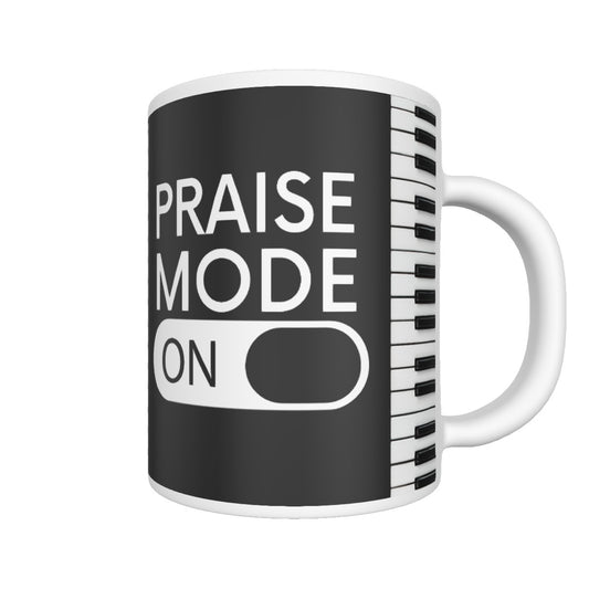 PRAISE MODE ON Mug