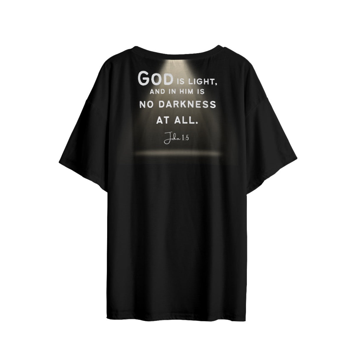 COME TO THE LIGHT John 1:5 Black Drop Shoulder T Shirt