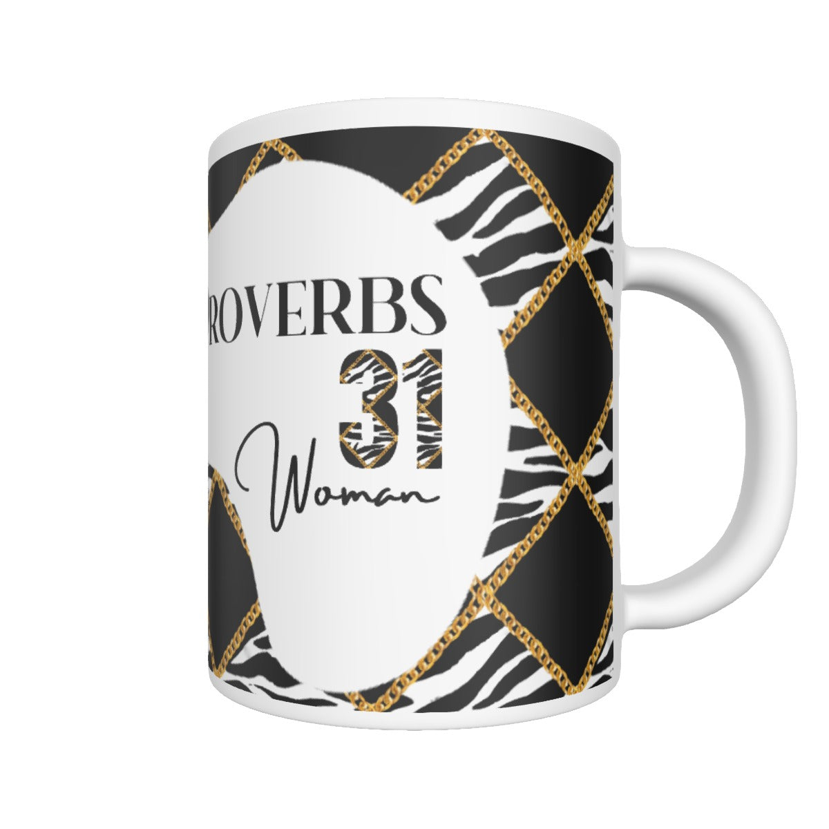 PROVERBS 31 Woman Zebra Chain Pattern Print Mug