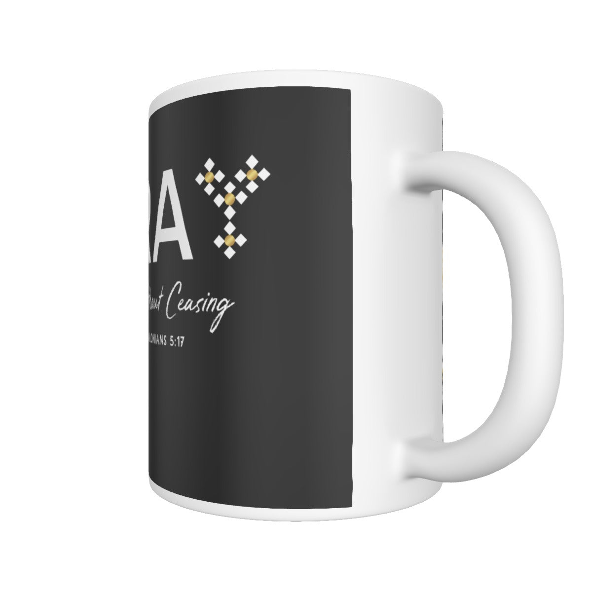 PRAY Without Ceasing Scripture Mug