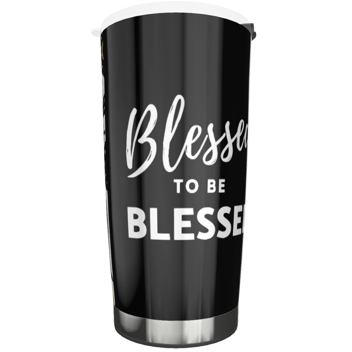 BLESSED TO BE BLESSED 20oz Tumbler