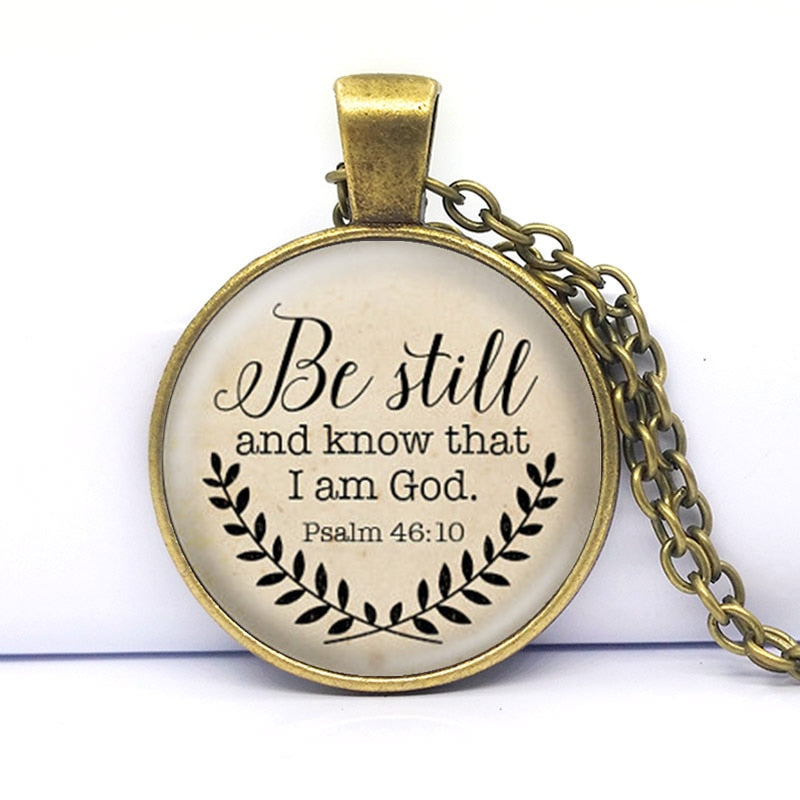 Psalm 46:10 Be Still and know That I Am God Bible Verse Pendant Necklace