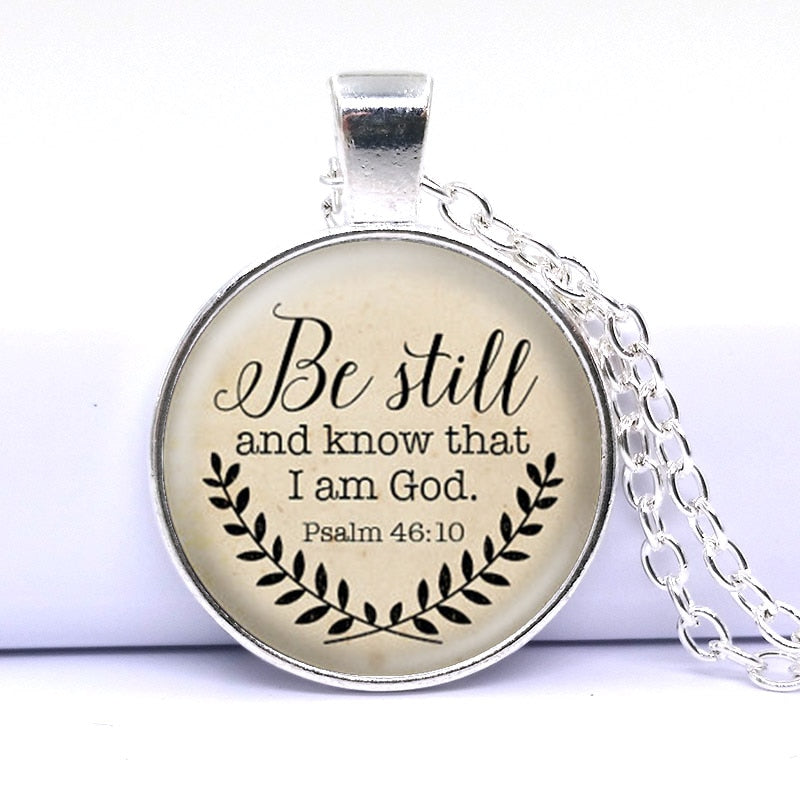 Psalm 46:10 Be Still and know That I Am God Bible Verse Pendant Necklace