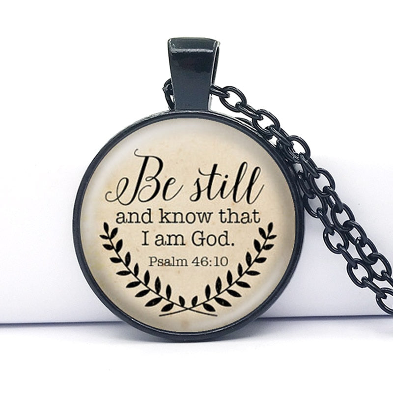 Psalm 46:10 Be Still and know That I Am God Bible Verse Pendant Necklace